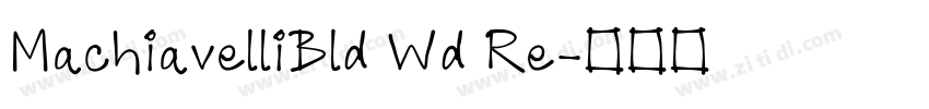 MachiavelliBld Wd Re字体转换